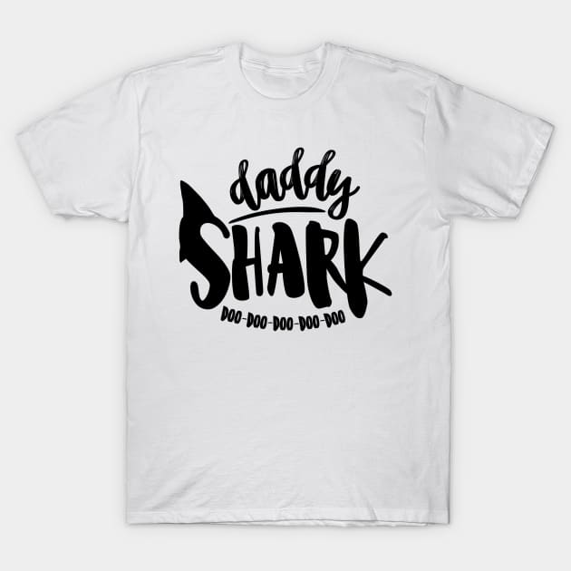 Daddy Shark Doo Doo Doo Doo Doo T-Shirt by hawkadoodledoo